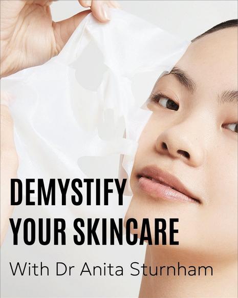 Demystify Your Skincare With Dr Anita Sturnham
