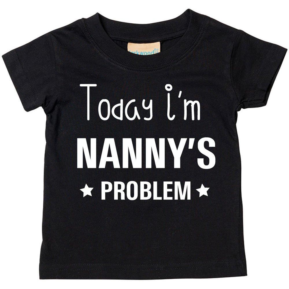 Today I’m Nanny’s Problem Tshirt