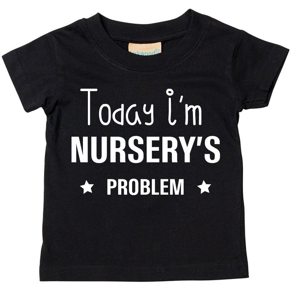 Today I’m Nursery’s Problem Tshirt
