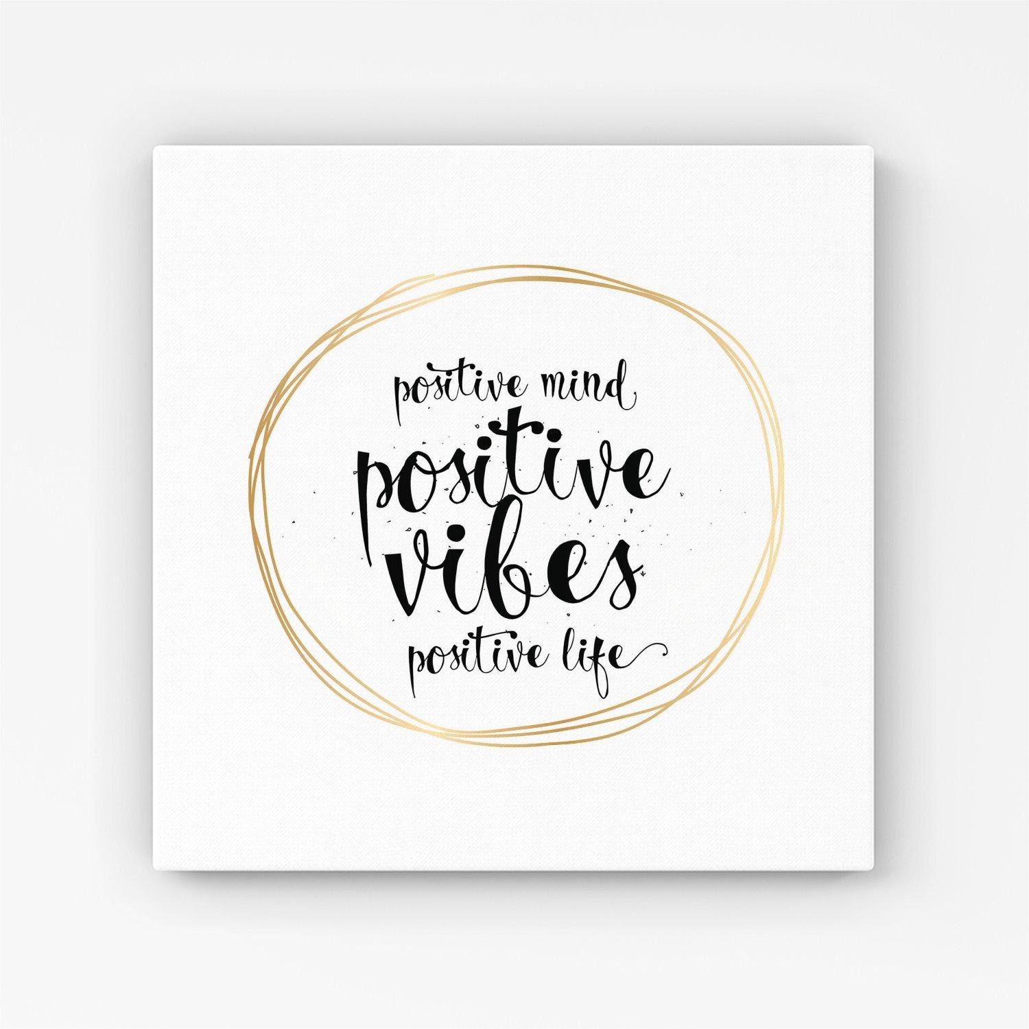 Positive Mind, Vibes, Life Canvas