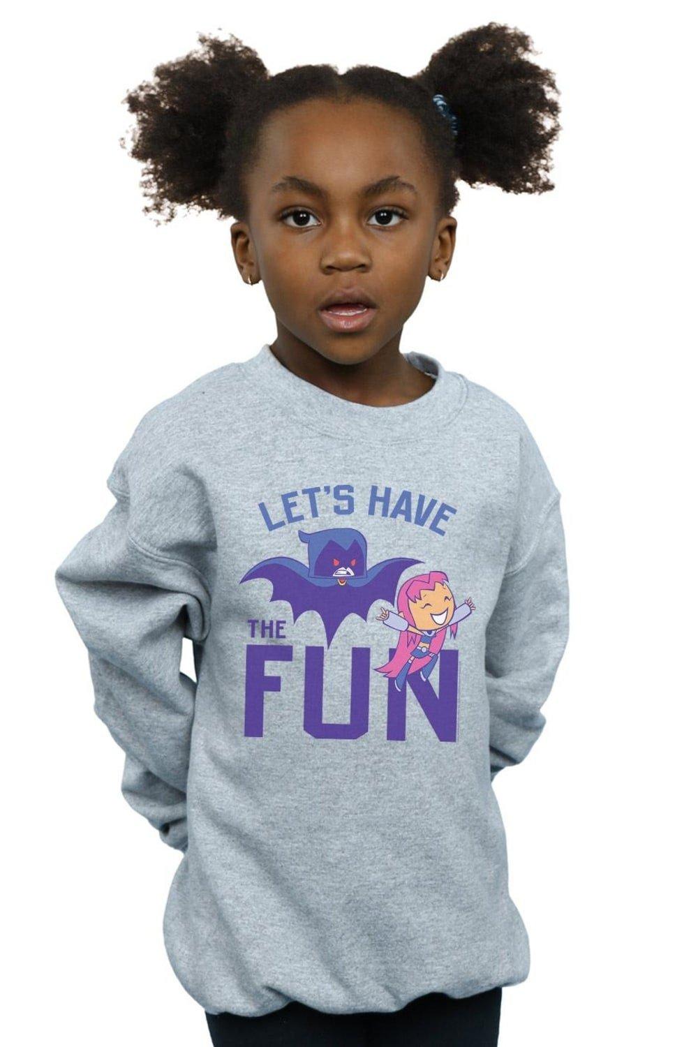 Teen Titans Go Let’s Have The Fun Sweatshirt