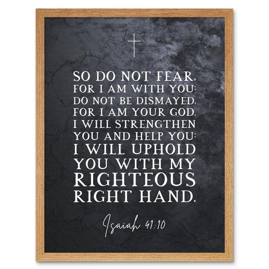 Artery8 Isaiah 41:10 Do Not Fear For I am With You I am Your GOD Christian Bible Verse Quote Scripture Typography Art Print Framed Poster Wall Decor 12x16 inch 1