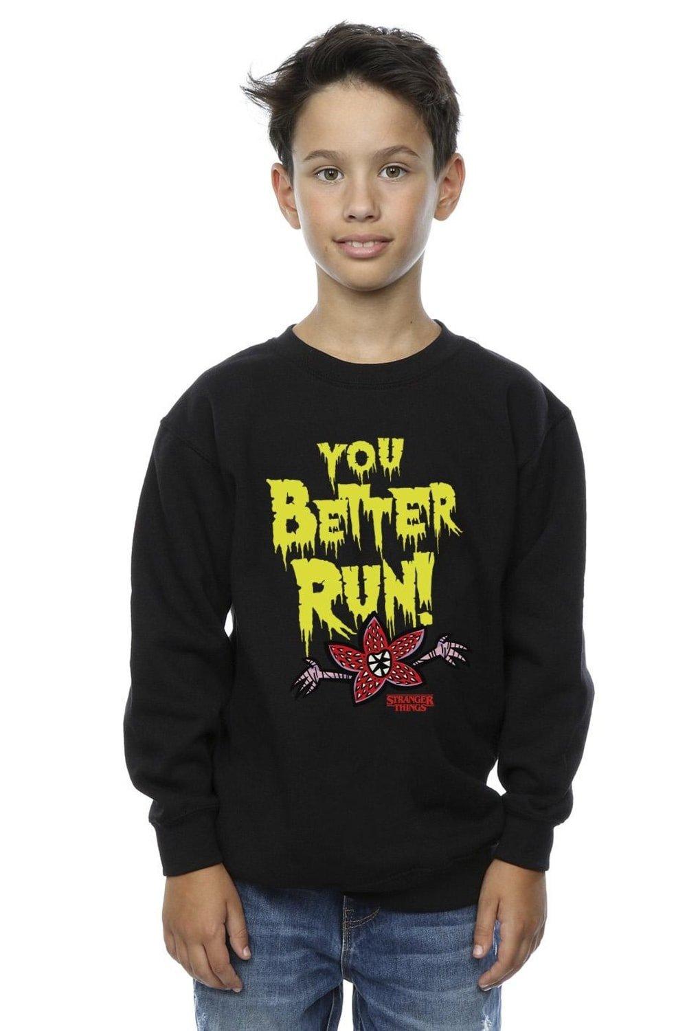 Stranger Things You Better Run Sweatshirt