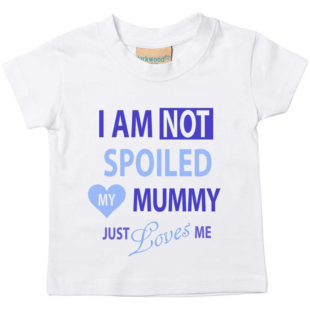 I’m Not Spoiled My Mummy Just Loves Me Boys Tshirt