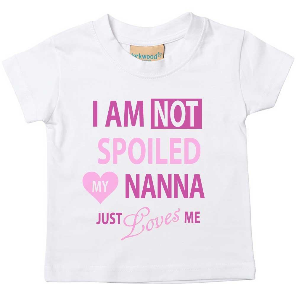 I’m Not Spoiled My Nanna Just Loves Me Tshirt