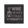 60 SECOND MAKEOVER Slate Coaster Wine Is Cheaper Than Therapy Engraved Funny Gift Friend Present thumbnail 1