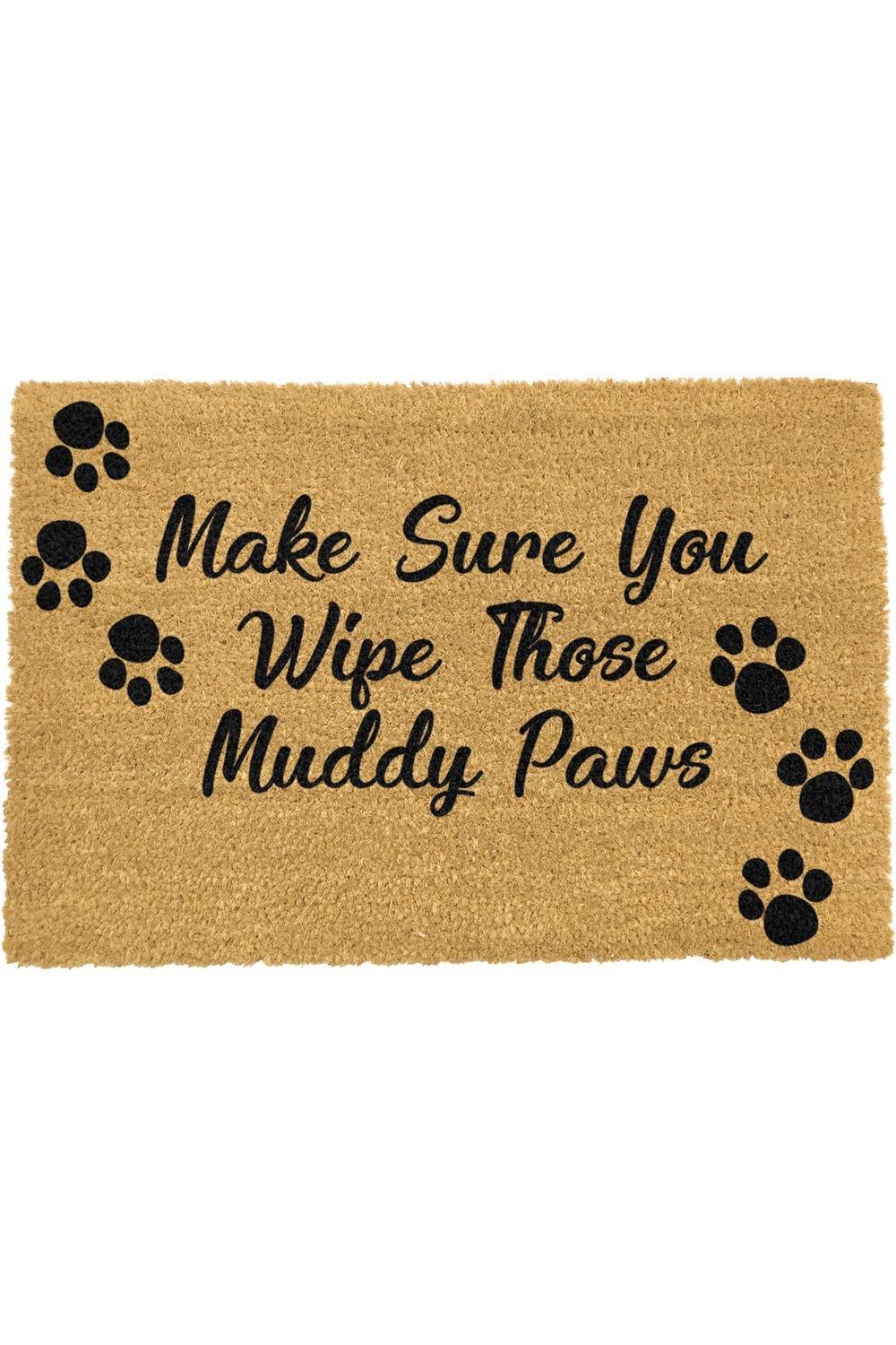 Make Sure You WipeThose Muddy Paws Doormat