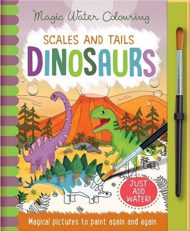 Scales And Tails Dinosaurs Magic Water C Book